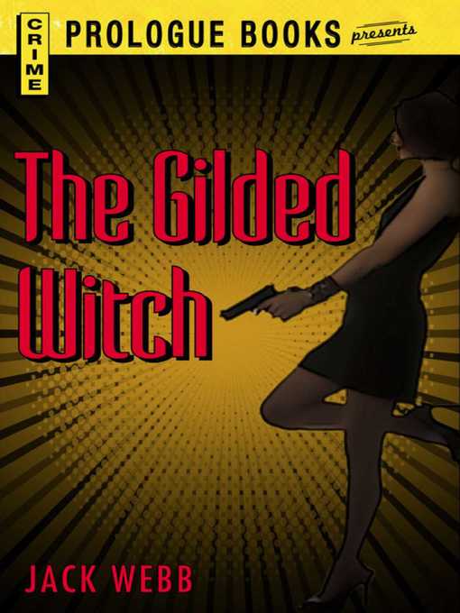 Title details for The Gilded Witch by Jack Webb - Available